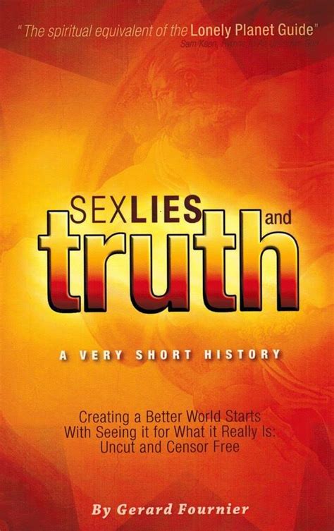 Sex Lies And Truth A Very Short History