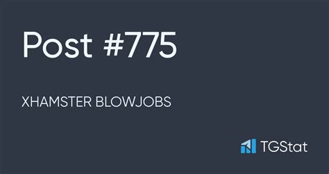 post 775 — xhamster blowjobs xhamster blowjobs