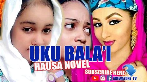 Uku Balai Part 1 Latest Hausa Novel Audio Hausa Novels Youtube