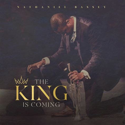 Download Nathaniel Bassey The King Is Coming Full Album Mp3 Lyrics