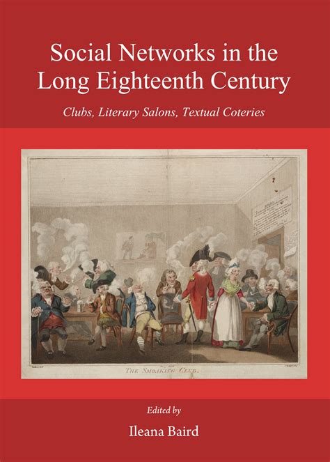 Social Networks In The Long Eighteenth Century Clubs Literary Salons