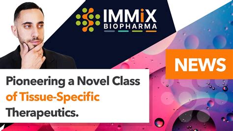 One Biotech Stock To Watch Now Immix Biopharma Announces Exciting