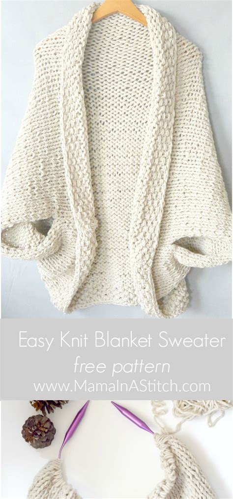 These chunky knit sweater patterns below are great because in a matter of a day or two, you can have your favorite new cardi or pullover warming your shoulders! Easy Knit Blanket Sweater Pattern - Mama In A Stitch