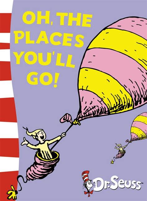 Dr Seuss Oh The Places Youll Go Dr Seuss Unabridged Edition