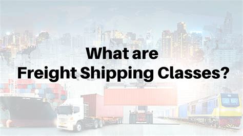 What Are Freight Shipping Classes Complete Guide In 2023
