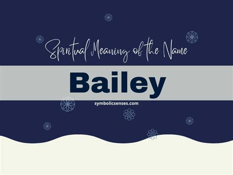 Spiritual Meaning Of The Name Bailey