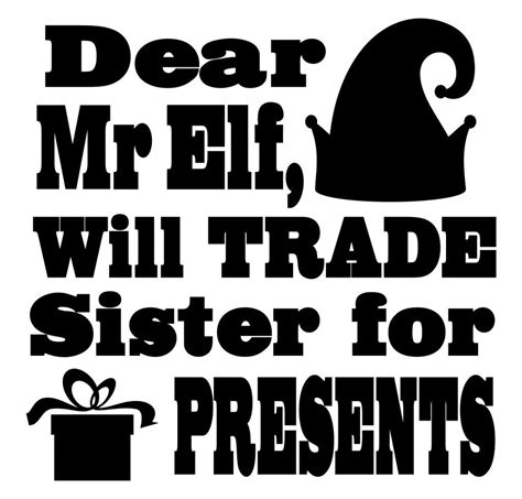 FREE Will Trade Sister For Presents SVG File - Free SVG Files | Brother presents, Presents, File 