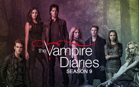 The Vampire Diaries Season 9 Release Date Cast Plot Trailer And What