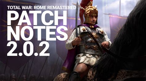 Total War Rome Remastered Patch 202 Total War