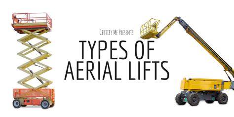 Types Of Lifts A Comprehensive Guide To Aerial Lifts