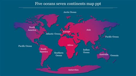 5 Oceans 7 Continents Map Ppt Style 2
