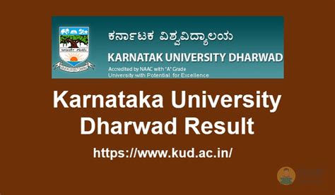 Karnataka is well known for its software industry, tourist places & biotechnology. Karnataka University Dharwad Result 2019 - Latest KUD Exam Result Released Check Now