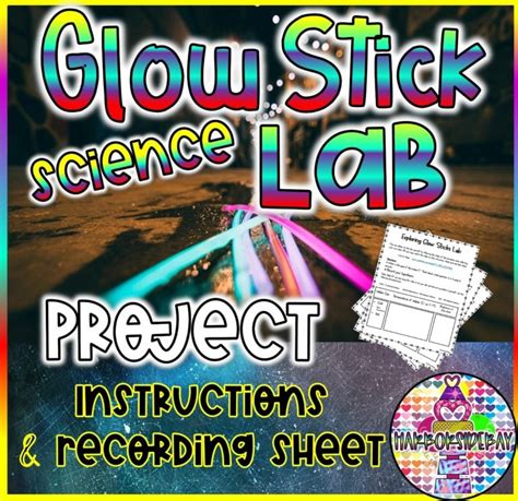 Glow Stick Lab Project Science Activity Made By Teachers