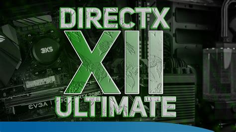 Directx 12 Ultimate Explained Why Its Important To Pc Gamers Dx12