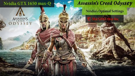 Assassin S Creed Odyssey On Gtx 1650 Max Q Nvidia S Optimal Settings