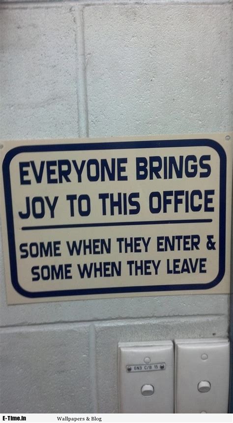 Bring Joy To Office Funny Signs Office Humor Workplace Memes