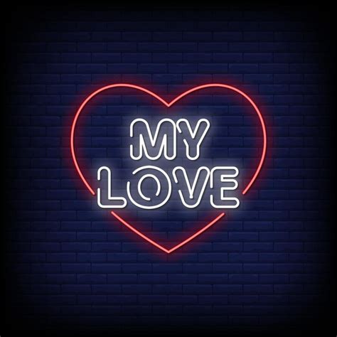 My Love Neon Signs Style Text Vector 2267694 Vector Art At Vecteezy
