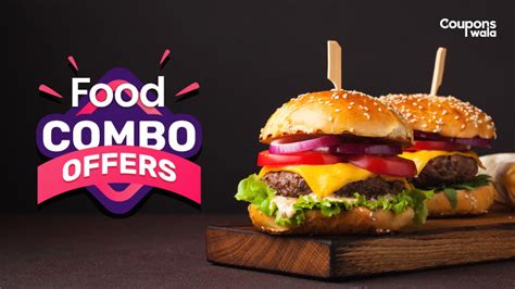 Food Combo Offers Great Deals To Get On Your Favorate Food