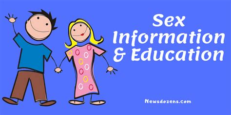 Importance Of Sex Information And Education Newsdozens