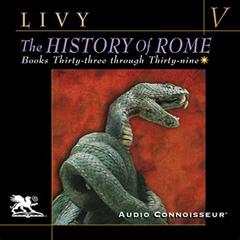 The History Of Rome Volume 5 Books 33 39 By Titus Livy William