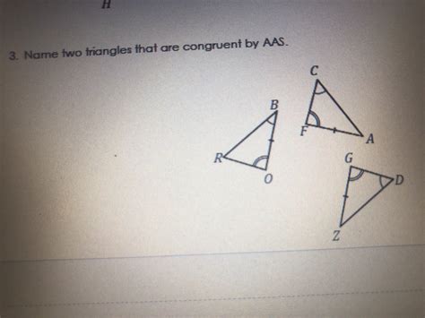 Two pairs of corresponding angles and a pair of opposite sides are equal in both triangles. Which Shows Two Triangles That Are Congruent By Aas ...