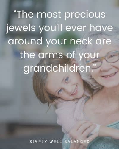 The 50 Best Grandchildren Quotes Of All Time Simply Well Balanced