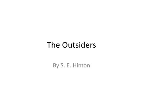 Ppt The Outsiders Powerpoint Presentation Free Download Id1963625