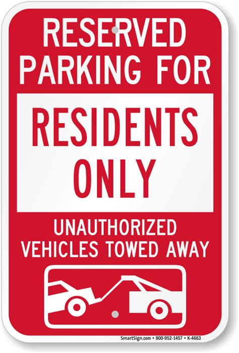 Reserved Parking For Residents Only Tow Away Sign Sku K 4663