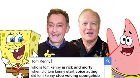 Spongebobs Tom Kenny And Bill Fagerbakke Answer The Webs Most Searched