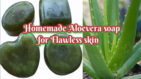 Homemade Aloe Vera Soap For Flawless Skin How To Make Aloe