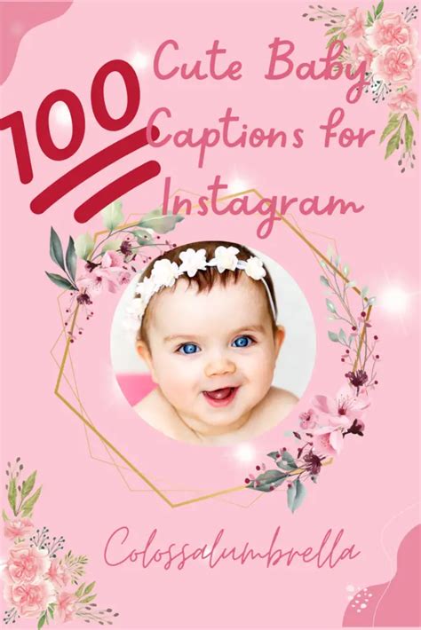 100 Cute Baby Captions For Instagram To Spruce Up Your Feed