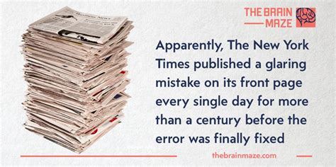The New York Times ran a typo every day for more than 100 years.  The