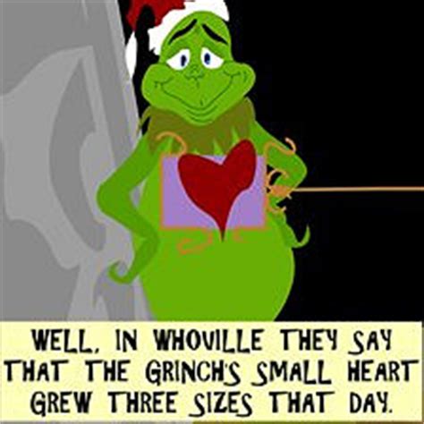 Well, in whoville they say that the grinch's small heart grew three sizes that day. An Open Letter to Mr. Grinch — Chondra Rankin