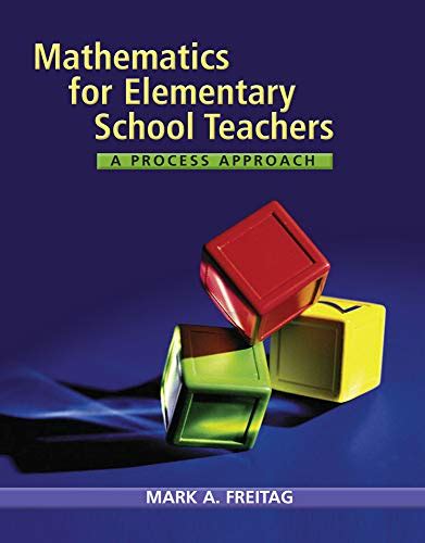 Mathematics For Elementary School Teachers A Process Approach Explore