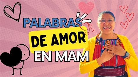 Palabras De Amor En Mam Aprende Mam YouTube