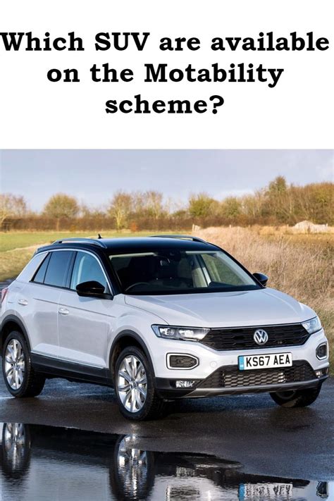 Which Suvs Can You Get On Motability Scheme Torque Tips Best Suv Hybrid Car Schemes