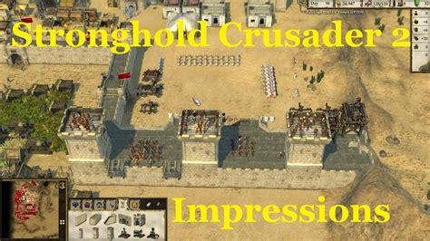 Stronghold Crusader 2 Impressions New Units Buildings And Differences