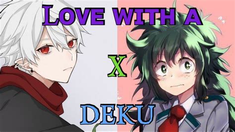 Op Deku Izuku X Izumi Part 1 Youtube