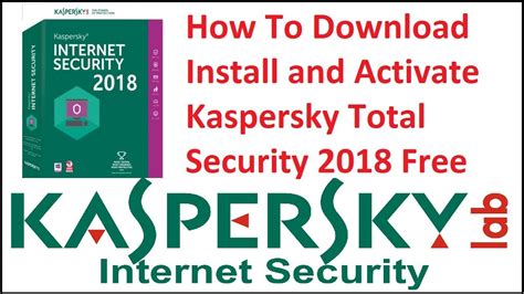 How To Download Install And Activate Kaspersky Total Security 2018 Free