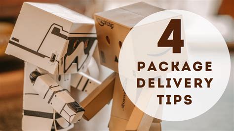 4 Package Delivery Tips