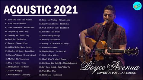 Acoustic 2021 The Best Acoustic Cover Of Popular Songs 2021 Boyce
