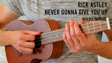 Rick Astley Never Gonna Give You Up EASY Ukulele Tutorial With Chords