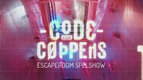 Eerste Aflevering Code Van Coppens Een Escaperoom Spelshow Is Uitgezonden Escape Rooms Nederland