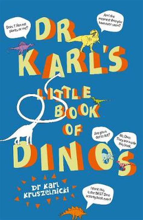 Dr Karls Little Book Of Dinos By Karl Kruszelnicki Paperback