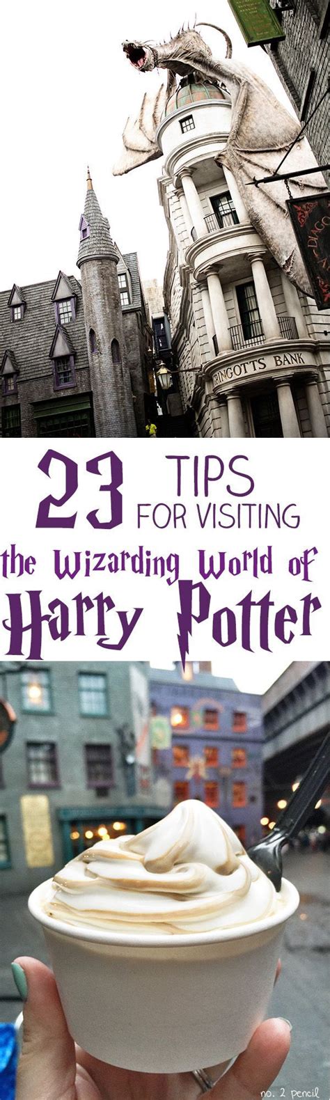 23 Tips For Visiting The Wizarding World Of Harry Potter Must