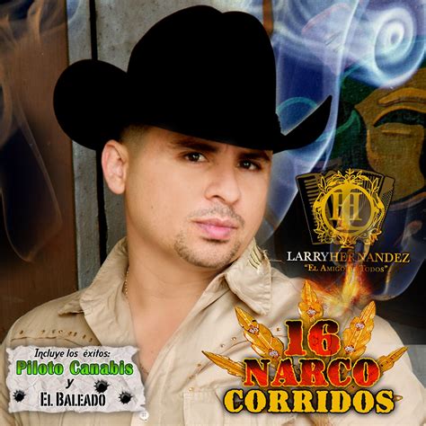 Hernandezlarry 16 Narco Corridos Music