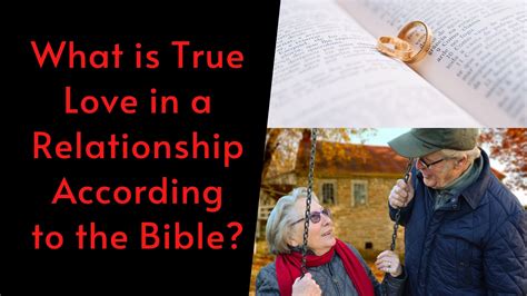 What Is True Love In A Relationship According To The Bible Lesoned