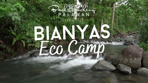 Backpacking Palawan Vlog 1 Bianyas Eco Camp In Puerto Princesa City
