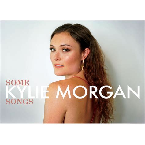Some Kylie Morgan Songs EP By Kylie Morgan Spotify