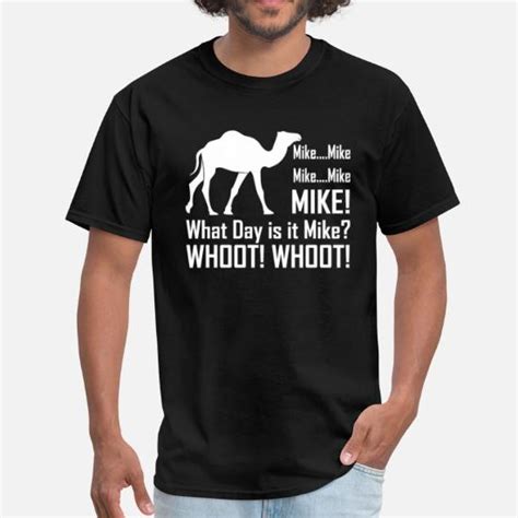 Mike Hump Day Mens T Shirt Spreadshirt